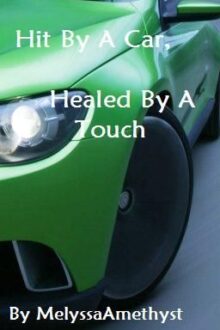 Hit By A Car, Healed By A Touch (boyxboy)