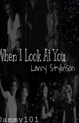 When I look at You – Larry Stylinson [BoyxBoy] Poster