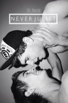 Never Juliet (BoyxBoy)
