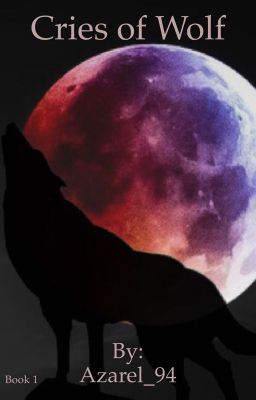 Cries Of Wolf Book 1 (Boyxboy) (Editing/Rewriting In Progress) Poster