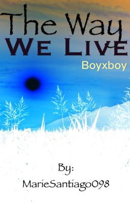 The Way We Live (boyxboy) (Ziam, Larry, Nosh Poster
