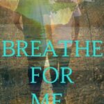 Breathe For Me (BoyxBoy)
