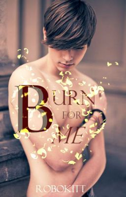 Burn For Me (Boyxboy) {Book 4: Blue Moon Series} Poster