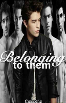 Belonging To Them (boyxboyxboyxboy)