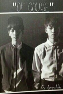 Of Course | BaekSoo (BoyxBoy)