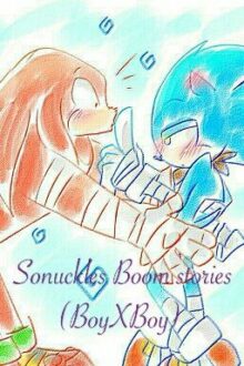 Boom!SonKnux stories (BoyXBoy)