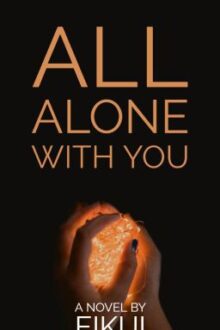 “All Alone with you” (Boyxboy) – COMPLETED
