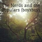 The Nerds and the Populars (boyxboy)