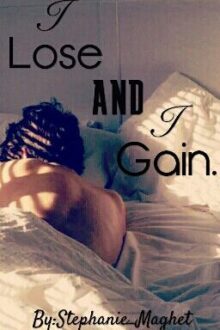 I Lose And I Gain. (BoyXBoy) {Book 1}