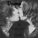 Don’t let me drown (Koli) (BoyxBoy)