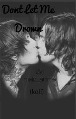 Don’t let me drown (Koli) (BoyxBoy) Poster