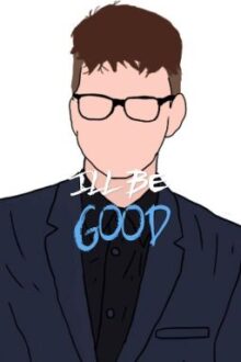 I’ll Be Good (Troyler) BoyxBoy