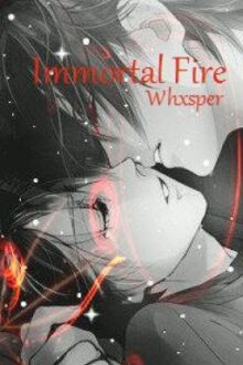 Immortal Fire (BoyXBoy)