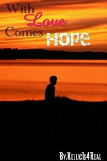 With Love Comes Hope (BoyxBoy)