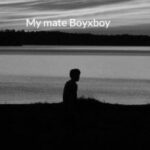 My mate Boyxboy