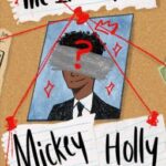 The Irresistible Mickey Holly