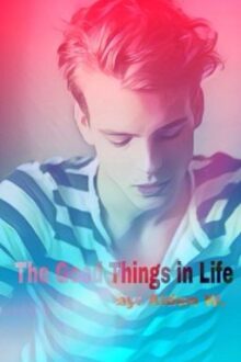 The Good Things in Life (boyxboy) (gay)