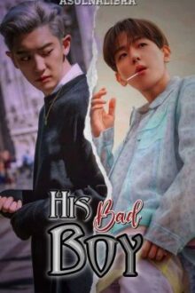 His Bad Boy (CHANBAEK) [Boyxboy]✅