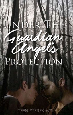 Under The Guardian Angel’s Protection [Sterek] (boyxboy) Poster