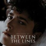 𝐁𝐞𝐭𝐰𝐞𝐞𝐧 𝐭𝐡𝐞 𝐥𝐢𝐧𝐞𝐬