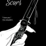 Scars (Sequel to Cuts) – Kellic // boyxboy
