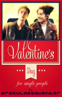 Valentine’s Day for single people [boyxboy] ✔️