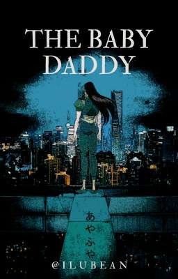 𝐓𝐇𝐄 𝐁𝐀𝐁𝐘 𝐃𝐀𝐃𝐃𝐘//Illumi x reader