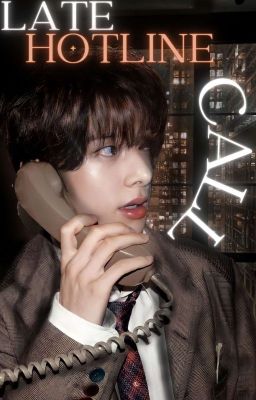 𝙇𝙖𝙩𝙚 𝙃𝙤𝙩𝙡𝙞𝙣𝙚 𝘾𝙖𝙡𝙡 : ̗̀➛𝙎𝙞𝙢 𝙅𝙖𝙠𝙚