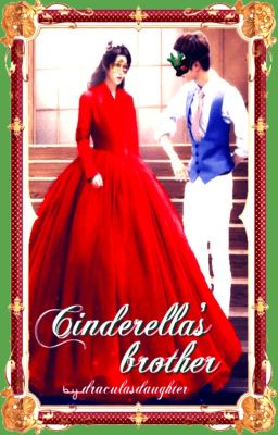 Cinderella’s brother [boyxboy]✔️