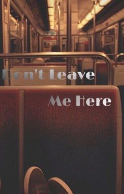 Don’t Leave Me Here (boyxboy)