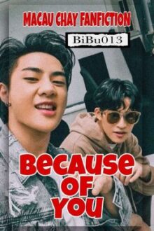 BECAUSE OF YOU – MACAUCHAY Ff [Boyxboy]