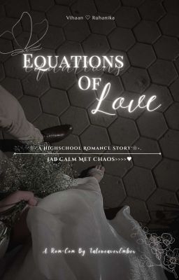 𝐄𝐐𝐔𝐀𝐓𝐈𝐎𝐍𝐒 𝐎𝐅 𝐋𝐎𝐕𝐄 ♡