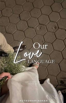 𝐎𝐮𝐫 𝐋𝐨𝐯𝐞 𝐋𝐚𝐧𝐠𝐮𝐚𝐠𝐞 | 𝐁𝐨𝐨𝐤 𝟎𝟏